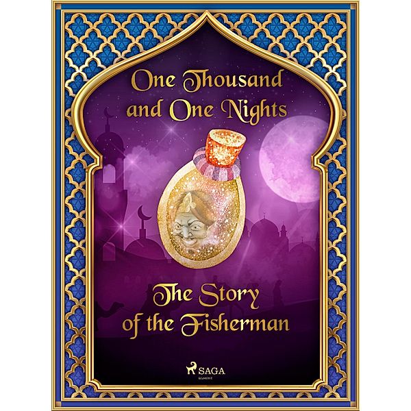 The Story of the Fisherman / Arabian Nights Bd.5, One Thousand and One Nights