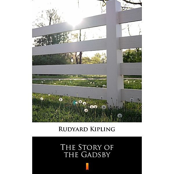 The Story of the Gadsby, Rudyard Kipling