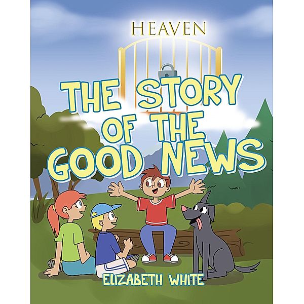 The Story of the Good News, Elizabeth White