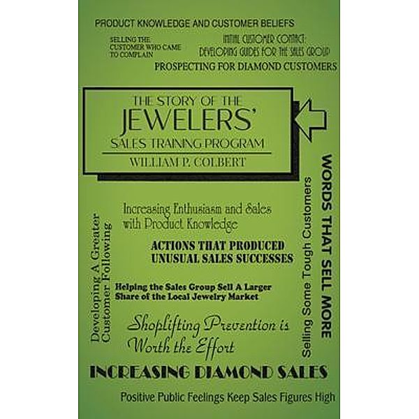The Story of the Jewellers' Sales Training Program / LitFire Publishing, William P. Colbert