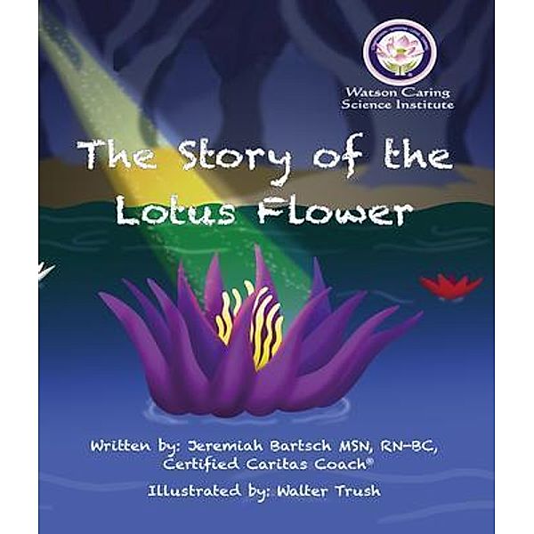 The Story of the Lotus Flower, Jeremiah Bartsch