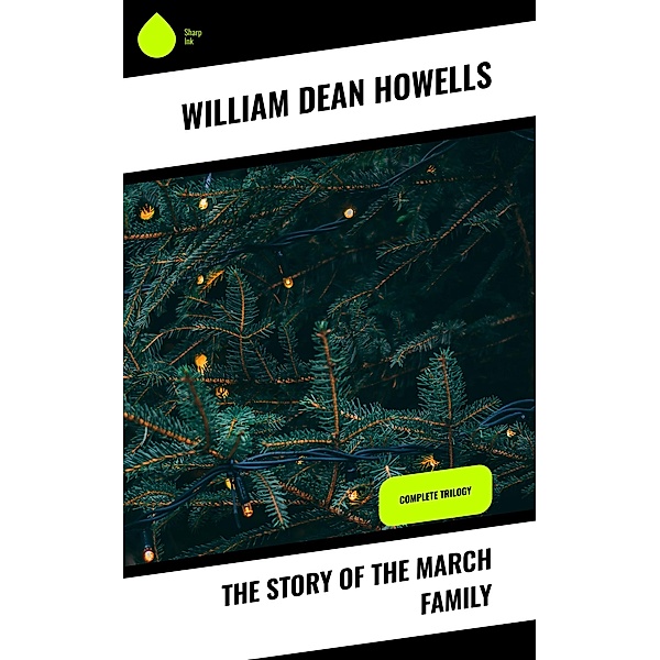 The Story of the March Family, William Dean Howells