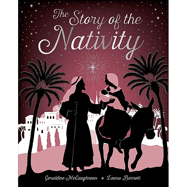 The Story of the Nativity, Geraldine Mccaughrean, Hans Christian Andersen
