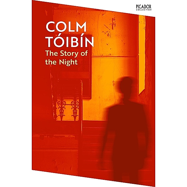 The Story of the Night, Colm Tóibín