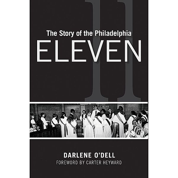 The Story of the Philadelphia Eleven, Darlene O'Dell