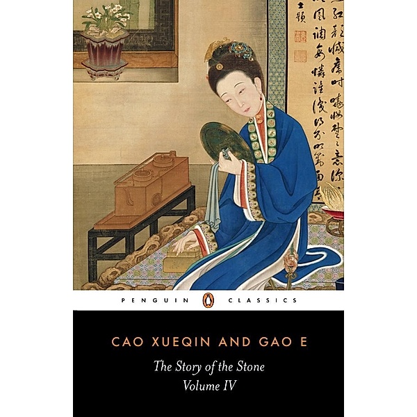 The Story of the Stone: The Debt of Tears (Volume IV) / The Story of the Stone Bd.4, Cao Xueqin