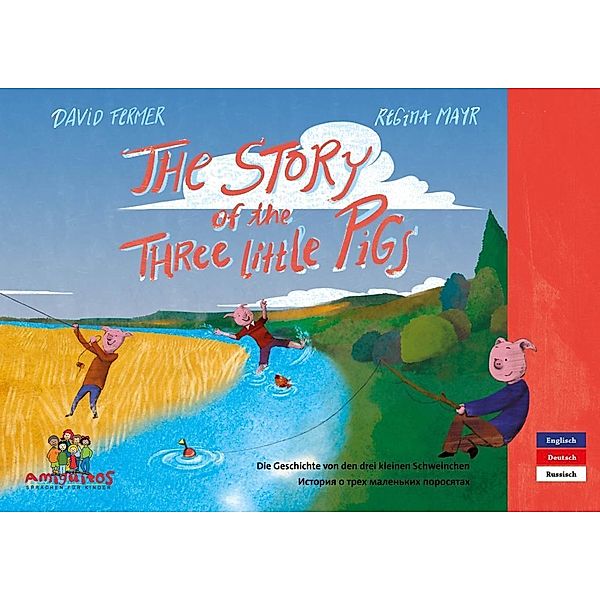 The story of the three little pigs, Englisch / Deutsch / Russisch, David Fermer