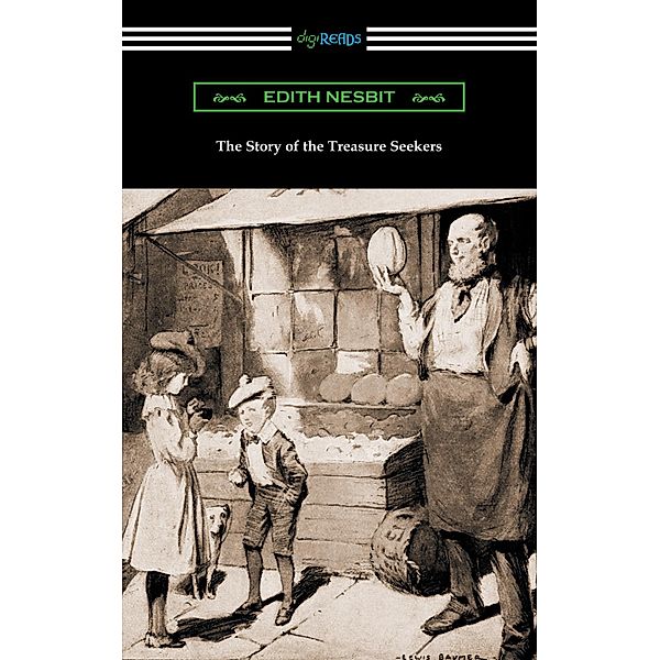 The Story of the Treasure Seekers / Digireads.com Publishing, Edith Nesbit
