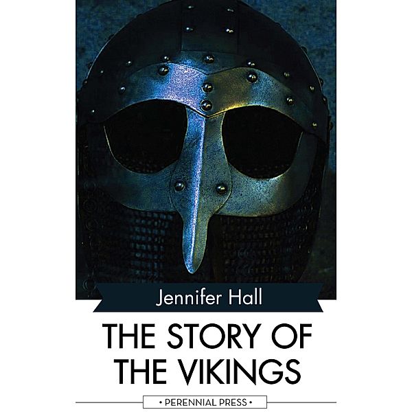 The Story of the Vikings, Jennifer Hall