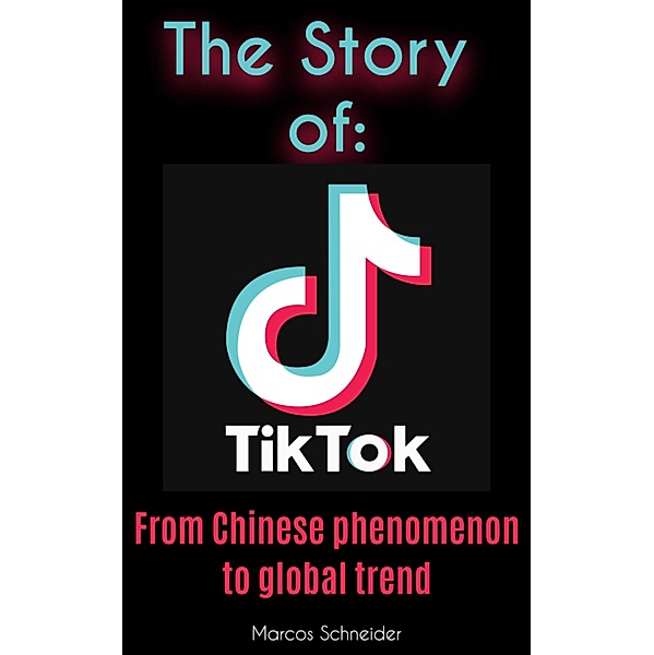 The story of TikTok, Marcos Schneider