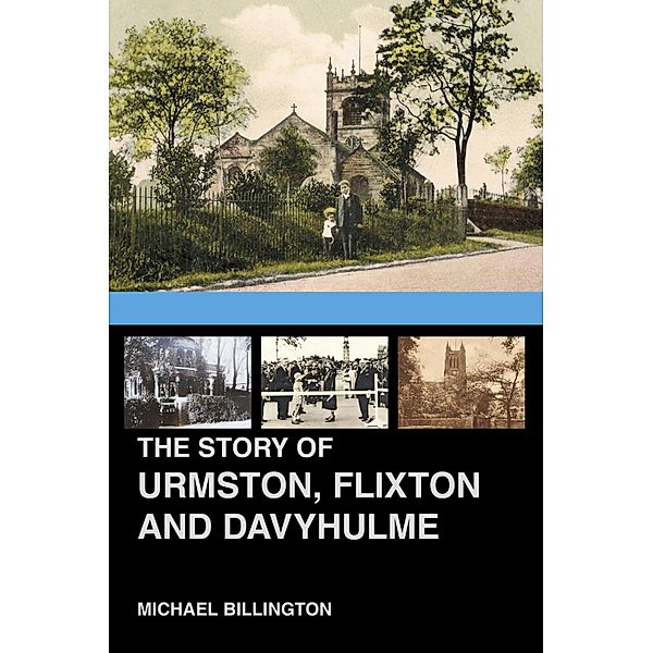 The Story of Urmston, Flixton and Davyhulme, Michael Billington