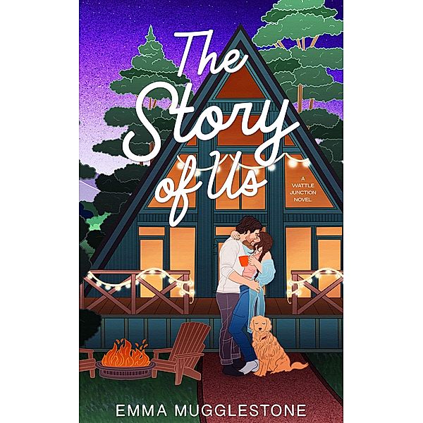 The Story of Us (The Wattle Junction Series, #2) / The Wattle Junction Series, Emma Mugglestone