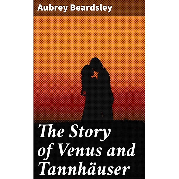 The Story of Venus and Tannhäuser, Aubrey Beardsley