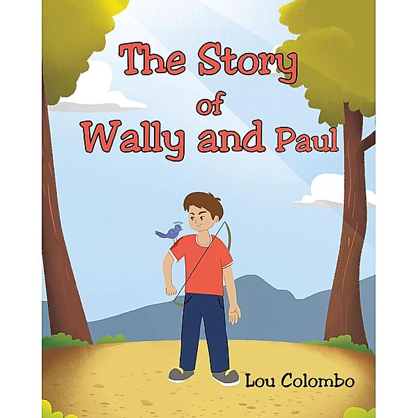 The Story of Wally and Paul, Lou Colombo