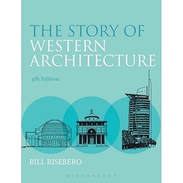 The Story of Western Architecture, Bill Risebero