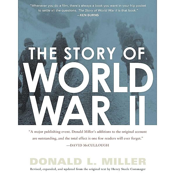 The Story of World War II, Donald L. Miller, Henry Steele Commager