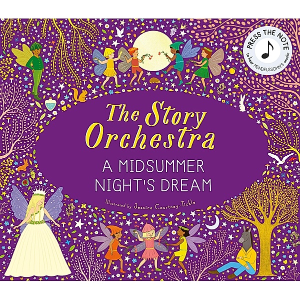 The Story Orchestra: A Midsummer Night's Dream