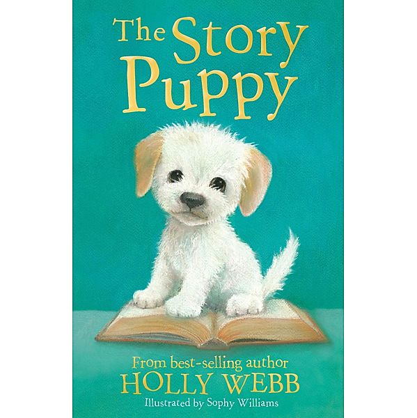 The Story Puppy / Holly Webb Animal Stories Bd.45, Holly Webb