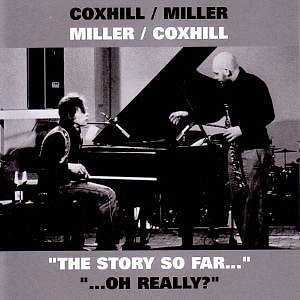 The Story So Far...Oh Really, Lol Coxhill, Steve Miller