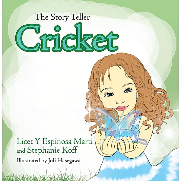 The Story Teller Cricket, Licet y Espinosa Marti, Stephanie Koff