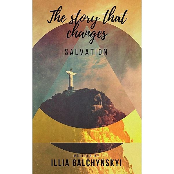 The Story That Changes, Illia Galchynskyi