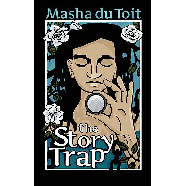 The Story Trap (The Sisters, #1) / The Sisters, Masha du Toit