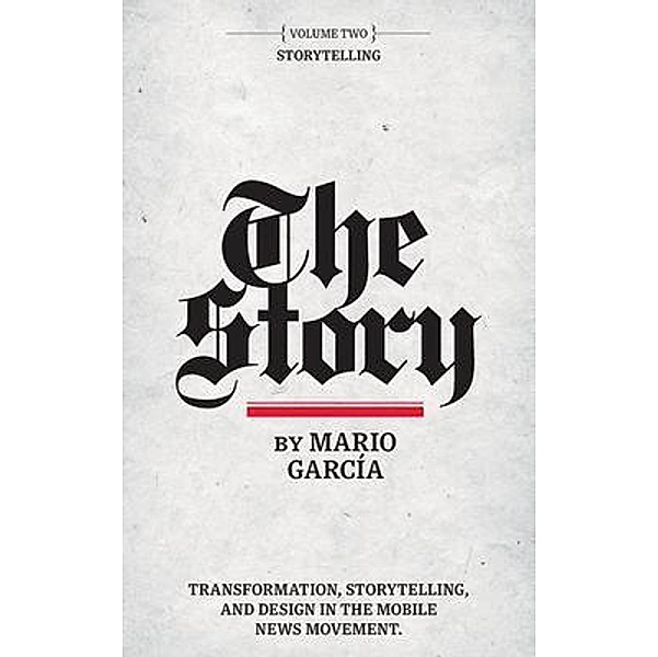 The Story: Volume II / Volume Bd.2, Mario Garcia