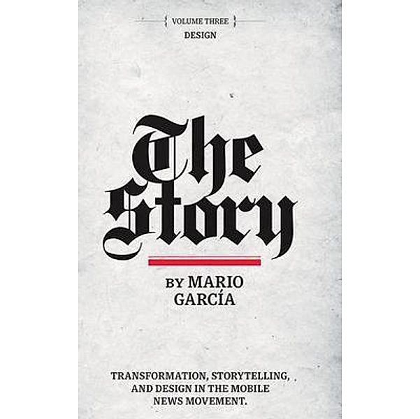The Story: Volume III / Volume Bd.III, Mario Garcia