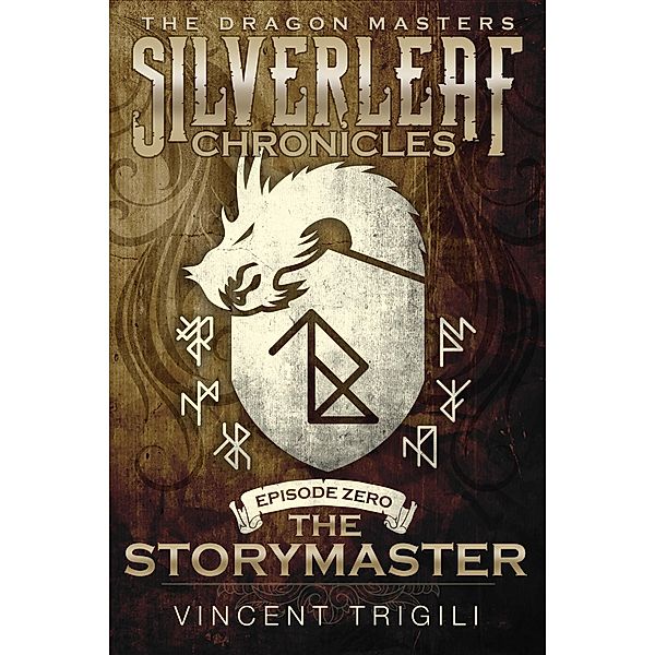 The Storymaster (The Dragon Masters, #0) / The Dragon Masters, Vincent Trigili
