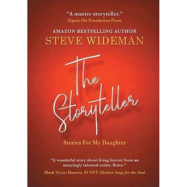 THE STORYTELLER, Steve Wideman