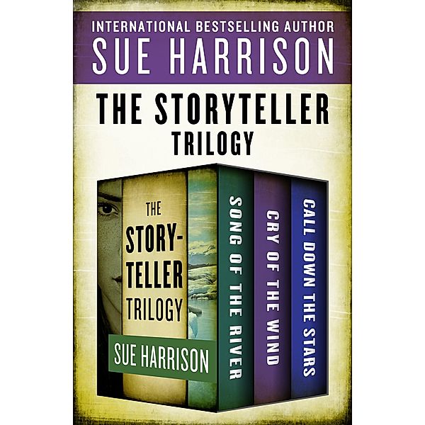 The Storyteller Trilogy / The Storyteller Trilogy, Sue Harrison