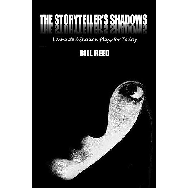 The Storyteller's Shadows, Bill Reed