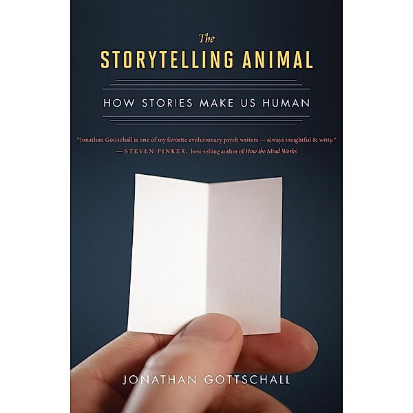 The Storytelling Animal, Jonathan Gottschall