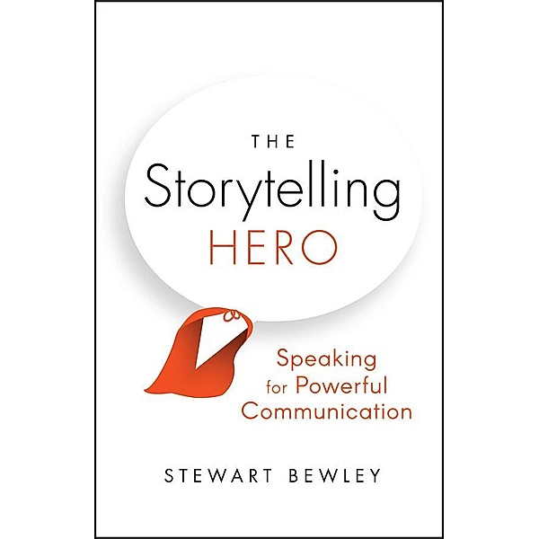 The Storytelling Hero, Stewart Bewley