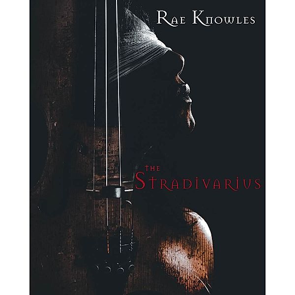 The Stradivarius, Rae Knowles