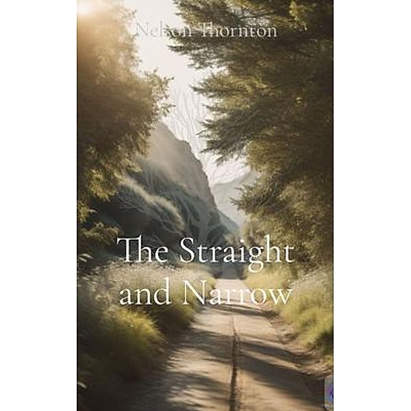 The Straight and Narrow, Nelson Thornton