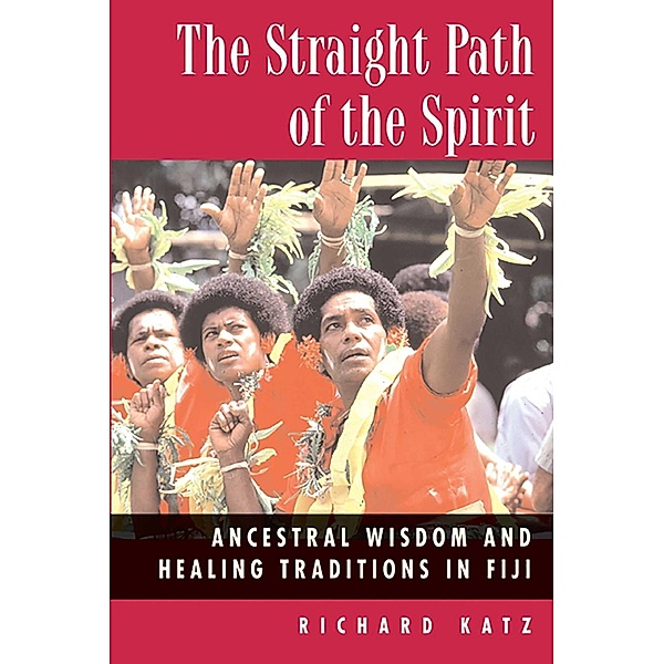 The Straight Path of the Spirit, Richard Katz