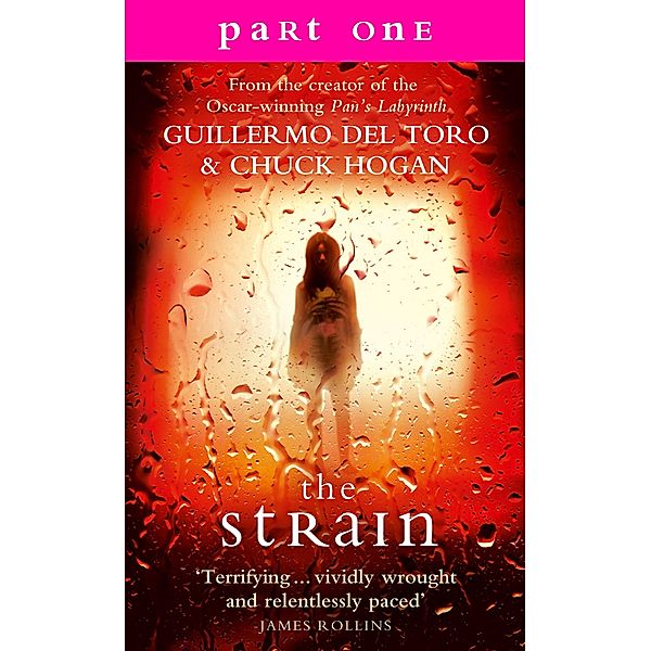 The Strain: Part 1, Sections 1 to 6 inclusive, Guillermo del Toro, Chuck Hogan