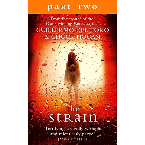 The Strain: Part 2, Sections 7 to 9 inclusive, Guillermo del Toro, Chuck Hogan