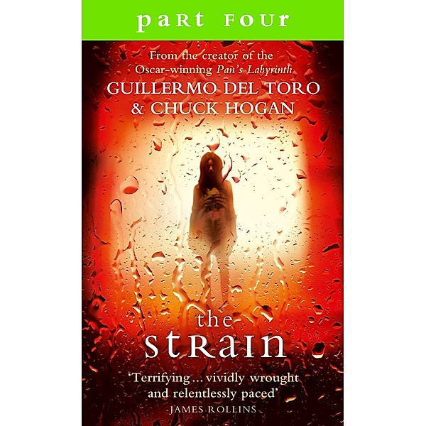 The Strain: Part 4, Sections 14 to 17 inclusive, Guillermo del Toro, Chuck Hogan
