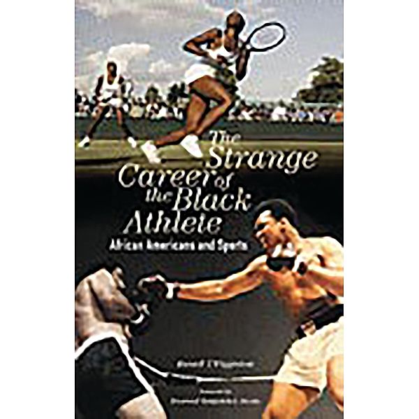 The Strange Career of the Black Athlete, Russell T. Wigginton