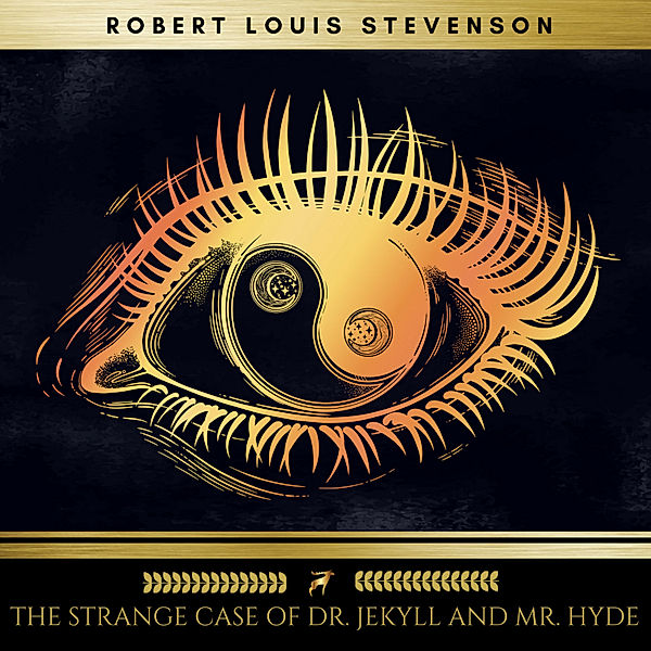 The Strange Case of Dr. Jekyll and Mr. Hyde, Robert Louis Stevenson