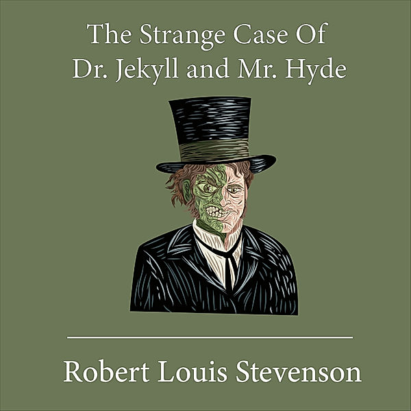 The Strange Case of Dr. Jekyll and Mr. Hyde, Robert Louis Stevenson