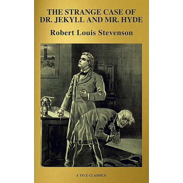 The strange case of Dr. Jekyll and Mr. Hyde (Active TOC, Free Audiobook) (A to Z Classics), Robert Louis Stevenson, A To Z Classics