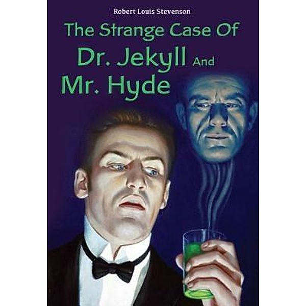 The Strange Case Of Dr. Jekyll And Mr. Hyde / SC Active Business Development SRL, Robert Louis Stevenson