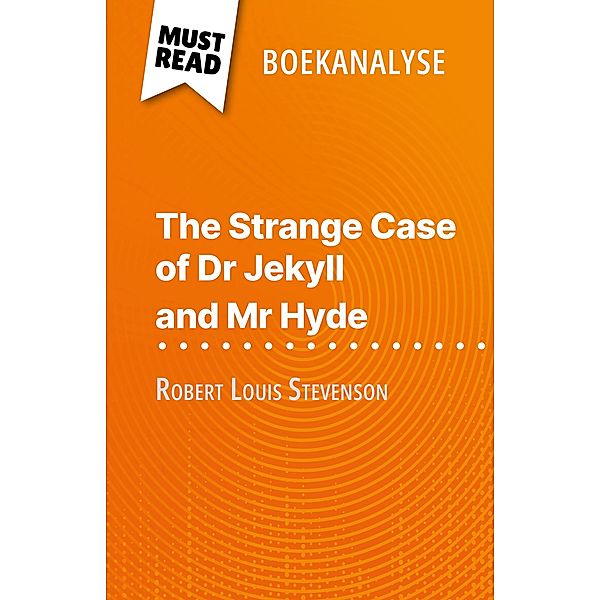 The Strange Case of Dr Jekyll and Mr Hyde van Robert Louis Stevenson (Boekanalyse), Marie-Pierre Quintard