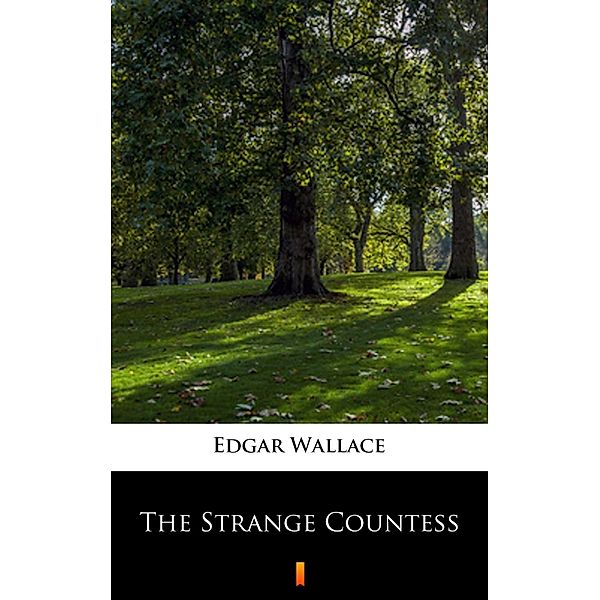 The Strange Countess, Edgar Wallace