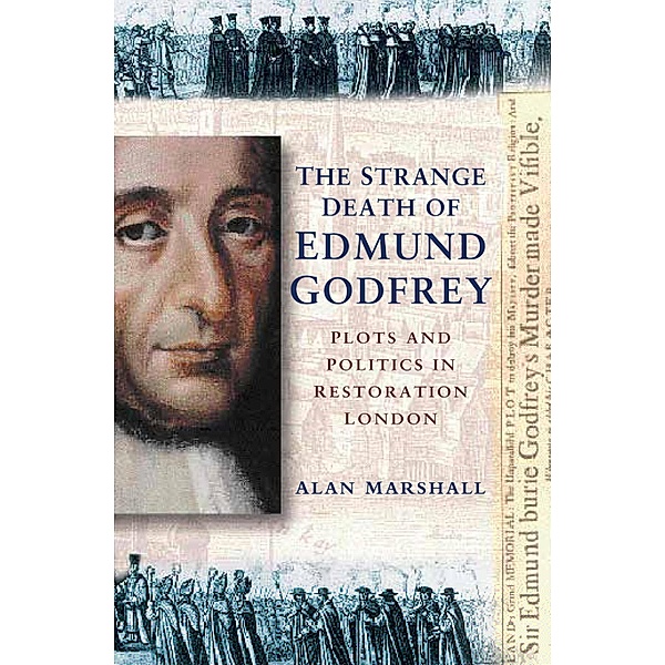 The Strange Death of Edmund Godfrey, Alan Marshall
