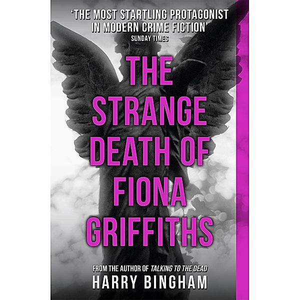 The Strange Death of Fiona Griffiths, Harry Bingham