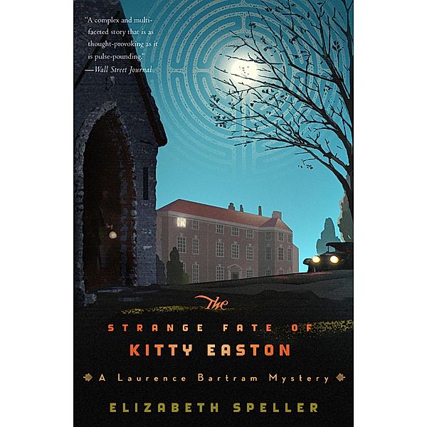 The Strange Fate of Kitty Easton / The Laurence Bartram Mysteries, Elizabeth Speller